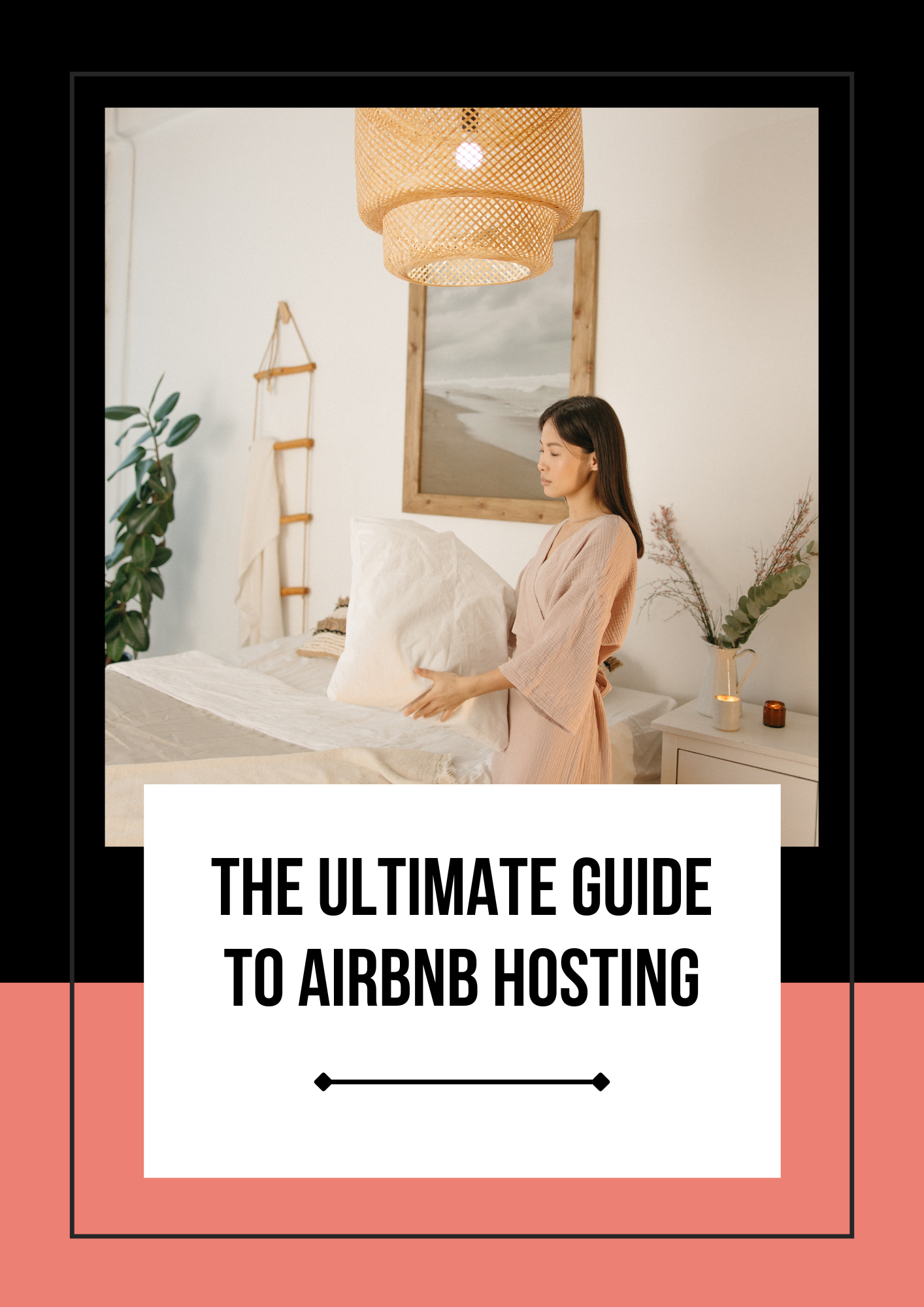 The Ultimate Guide to Airbnb & Hosting