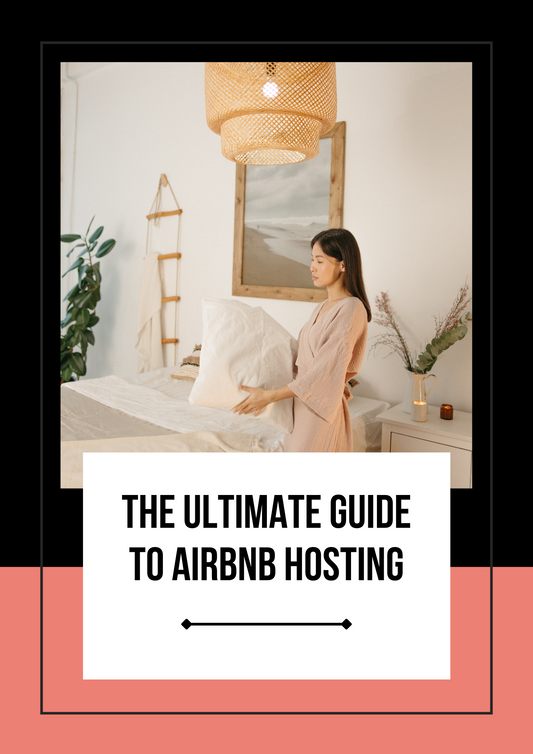 The Ultimate Guide to Airbnb & Hosting